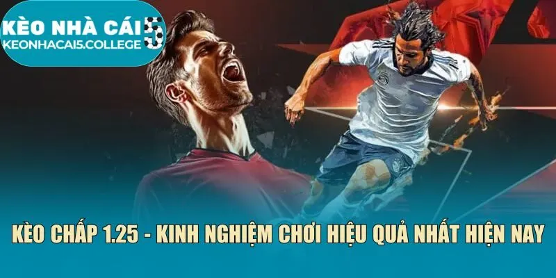 Kèo chấp 1.25
